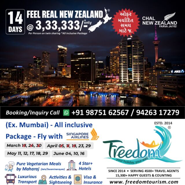 *🌍 Chal New Zealand Farva Jaiye! 🌏** 
**Feel Real New Zealand @ ₹3,33,333/- Only** 
🛫 **14 Days Fixed Group Departure** – All-Inclusive Package with **Singapore Airlines!** 
Fly from **anywhere in India** and experience the magic of New Zealand!
---
🗓 **Departure Dates:** 
✅ March: 18, 24, 30 (Fully Booked)
✅ April: 5, 11, 18, 23, 29 (Filling Fast)
✅ May: 11, 12, 17, 18, 29 (Booking Open)
✅ June: 4, 10, 16 (Booking Open)
---
**What's Included:** 
✈️ **Singapore Airlines Return Airfare** 
🥗 **Pure Vegetarian Meals by Maharaj (Jain/Swaminarayan)** 
🏨 **4-Star+ Hotels** 
🚐 **Luxurious Transport** 
🏞 **Activities & Sightseeing** 
📄 **Visa & Insurance** 
---
🌟 **Explore New Zealand’s Highlights:** 
Auckland, Waitomo, Rotorua, Taupo, Queenstown, Mount Cook, Twizel, Christchurch, Hanmer Springs 
🎟 **Included Activities:** 
- Sky Tower Entry 
- Auckland City Tour 
- Waitomo Glow-worm Caves 
- Geothermal Experience 
- Agrodome Sheep Show 
- Skyline Gondola 
- Jet Boat Ride 
- Milford Sound Cruise with Lunch 
- Puzzling World of Wanaka 
- Antarctic Center 
- Thermal Pool & Spa 
- **Optional Scenic Helicopter Ride** (20 mins) 
---
🚶‍♂️ **Sightseeing You Can’t Miss:** 
Lake Rotorua, Redwood Forest, Taupo Lake, Huka Falls, Homer Tunnel, Lake Tekapo, Arrowtown, Mount Cook & more!
---
**For Booking/Inquiry Call or WhatsApp:** 
📞 +91 98751 62567 / 94263 17279 
---
✨ **FREEDOM TOURISM** 
601, Abhishree Avenue, Nehrunagar, Ahmedabad-15 
**Offices:** Ahmedabad, Auckland, Christchurch, Queenstown, Dunedin 
🌟 Book Now & Experience New Zealand Like Never Before! 🌟 
#purenz #nz #nztourism #nztour #feelrealnz #GroupTours #grouptourpackage #newzealand #newzealandtravel