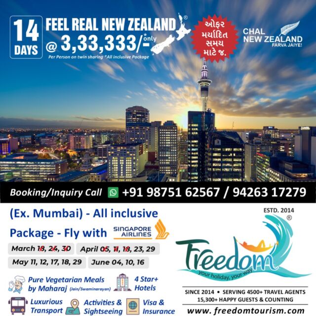 *🌍 Chal New Zealand Farva Jaiye! 🌏** 
**Feel Real New Zealand @ ₹3,33,333/- Only** 
🛫 **14 Days Fixed Group Departure** – All-Inclusive Package with **Singapore Airlines!** 
Fly from **anywhere in India** and experience the magic of New Zealand!
---
🗓 **Departure Dates:** 
✅ March: 18, 24, 30 (Fully Booked)
✅ April: 5, 11, 18, 23, 29 (Filling Fast)
✅ May: 11, 12, 17, 18, 29 (Booking Open)
✅ June: 4, 10, 16 (Booking Open)
---
**What's Included:** 
✈️ **Singapore Airlines Return Airfare** 
🥗 **Pure Vegetarian Meals by Maharaj (Jain/Swaminarayan)** 
🏨 **4-Star+ Hotels** 
🚐 **Luxurious Transport** 
🏞 **Activities & Sightseeing** 
📄 **Visa & Insurance** 
---
🌟 **Explore New Zealand’s Highlights:** 
Auckland, Waitomo, Rotorua, Taupo, Queenstown, Mount Cook, Twizel, Christchurch, Hanmer Springs 
🎟 **Included Activities:** 
- Sky Tower Entry 
- Auckland City Tour 
- Waitomo Glow-worm Caves 
- Geothermal Experience 
- Agrodome Sheep Show 
- Skyline Gondola 
- Jet Boat Ride 
- Milford Sound Cruise with Lunch 
- Puzzling World of Wanaka 
- Antarctic Center 
- Thermal Pool & Spa 
- **Optional Scenic Helicopter Ride** (20 mins) 
---
🚶‍♂️ **Sightseeing You Can’t Miss:** 
Lake Rotorua, Redwood Forest, Taupo Lake, Huka Falls, Homer Tunnel, Lake Tekapo, Arrowtown, Mount Cook & more!
---
**For Booking/Inquiry Call or WhatsApp:** 
📞 +91 98751 62567 / 94263 17279 
---
✨ **FREEDOM TOURISM** 
601, Abhishree Avenue, Nehrunagar, Ahmedabad-15 
**Offices:** Ahmedabad, Auckland, Christchurch, Queenstown, Dunedin 
🌟 Book Now & Experience New Zealand Like Never Before! 🌟 
#purenz #nz #nztourism #nztour #feelrealnz #GroupTours #grouptourpackage #newzealand #newzealandtravel