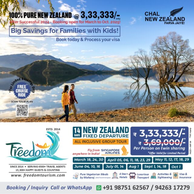 **🌍 Chal New Zealand Farva Jaiye! 🌏** 
**100% Pure New Zealand @ ₹3,33,333/- Only** 
Success of 2024 continues! 🎉 **Booking Open for March to October 2025!** 
🛫 **14 Days Fixed Group Departure** – All-Inclusive Package with **Singapore Airlines!** 
Fly from **anywhere in India** and experience the magic of New Zealand!
---
🗓 **Departure Dates:** 
📅 **March:** 18, 24, 30 
📅 **April:** 5, 6, 11, 18, 23, 29 
📅 **May:** 11, 12, 17, 18, 29 
📅 **June:** 4, 10, 16 
📅 **July:** 1, 14 
📅 **August:** 1 
📅 **September:** 1, 14, 18 
📅 **October:** 1 
---
**What's Included:** 
✈️ **Singapore Airlines Return Airfare** 
🥗 **Pure Vegetarian Meals by Maharaj (Jain/Swaminarayan)** 
🏨 **4-Star+ Hotels** 
🚐 **Luxurious Transport** 
🏞 **Activities & Sightseeing** 
📄 **Visa & Insurance** 
---
🌟 **Explore New Zealand’s Highlights:** 
Auckland, Waitomo, Rotorua, Taupo, Queenstown, Mount Cook, Twizel, Christchurch, Hanmer Springs 
🎟 **Included Activities:** 
- Sky Tower Entry 
- Auckland City Tour 
- Waitomo Glow-worm Caves 
- Geothermal Experience 
- Agrodome Sheep Show 
- Skyline Gondola 
- Jet Boat Ride 
- Milford Sound Cruise with Lunch 
- Puzzling World of Wanaka 
- Antarctic Center 
- Thermal Pool & Spa 
- **Optional Scenic Helicopter Ride** (20 mins) 
---
🚶‍♂️ **Sightseeing You Can’t Miss:** 
Lake Rotorua, Redwood Forest, Taupo Lake, Huka Falls, Homer Tunnel, Lake Tekapo, Arrowtown, Mount Cook & more!
---
💥 **Why Choose Us?** 
✅ **Private Tours** at competitive prices 
✅ **Mercedes-Benz Mini Buses** in every city 
✅ Pay directly to **NZ Bank** – Save on GST & TCS 
✅ **100% Jain Group** – No restaurant food 
✅ Special **Boiled Water & Chauviyaar Meals** 
---
**For Booking/Inquiry Call or WhatsApp:** 
📞 +91 98751 62567 / 94263 17279 
---
✨ **FREEDOM TOURISM** 
601, Abhishree Avenue, Nehrunagar, Ahmedabad-15 
**Offices:** Ahmedabad, Auckland, Christchurch, Queenstown, Dunedin 
🌟 Book Now & Experience New Zealand Like Never Before! 🌟 
#purenz #nz #nztourism #nztour #feelrealnz #GroupTours #grouptourpackage #newzealand #newzealandtravel