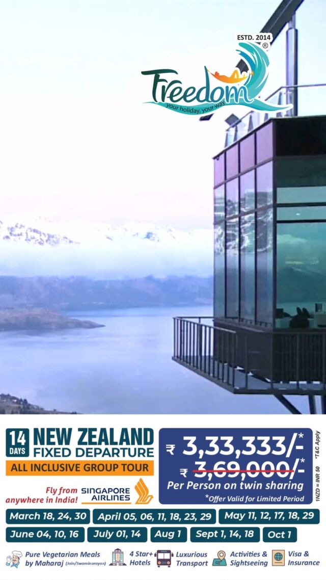 **🌍 Chal New Zealand Farva Jaiye! 🌏** 
**100% Pure New Zealand @ ₹3,33,333/- Only** 
Success of 2024 continues! 🎉 **Booking Open for March to October 2025!** 
🛫 **14 Days Fixed Group Departure** – All-Inclusive Package with **Singapore Airlines!** 
Fly from **anywhere in India** and experience the magic of New Zealand!
---
🗓 **Departure Dates:** 
📅 **March:** 18, 24, 30 
📅 **April:** 5, 6, 11, 18, 23, 29 
📅 **May:** 11, 12, 17, 18, 29 
📅 **June:** 4, 10, 16 
📅 **July:** 1, 14 
📅 **August:** 1 
📅 **September:** 1, 14, 18 
📅 **October:** 1 
---
**What's Included:** 
✈️ **Singapore Airlines Return Airfare** 
🥗 **Pure Vegetarian Meals by Maharaj (Jain/Swaminarayan)** 
🏨 **4-Star+ Hotels** 
🚐 **Luxurious Transport** 
🏞 **Activities & Sightseeing** 
📄 **Visa & Insurance** 
---
🌟 **Explore New Zealand’s Highlights:** 
Auckland, Waitomo, Rotorua, Taupo, Queenstown, Mount Cook, Twizel, Christchurch, Hanmer Springs 
🎟 **Included Activities:** 
- Sky Tower Entry 
- Auckland City Tour 
- Waitomo Glow-worm Caves 
- Geothermal Experience 
- Agrodome Sheep Show 
- Skyline Gondola 
- Jet Boat Ride 
- Milford Sound Cruise with Lunch 
- Puzzling World of Wanaka 
- Antarctic Center 
- Thermal Pool & Spa 
- **Optional Scenic Helicopter Ride** (20 mins) 
---
🚶‍♂️ **Sightseeing You Can’t Miss:** 
Lake Rotorua, Redwood Forest, Taupo Lake, Huka Falls, Homer Tunnel, Lake Tekapo, Arrowtown, Mount Cook & more!
---
💥 **Why Choose Us?** 
✅ **Private Tours** at competitive prices 
✅ **Mercedes-Benz Mini Buses** in every city 
✅ Pay directly to **NZ Bank** – Save on GST & TCS 
✅ **100% Jain Group** – No restaurant food 
✅ Special **Boiled Water & Chauviyaar Meals** 
---
**For Booking/Inquiry Call or WhatsApp:** 
📞 +91 98751 62567 / 94263 17279 
---
✨ **FREEDOM TOURISM** 
601, Abhishree Avenue, Nehrunagar, Ahmedabad-15 
**Offices:** Ahmedabad, Auckland, Christchurch, Queenstown, Dunedin 
🌟 Book Now & Experience New Zealand Like Never Before! 🌟 
#purenz #nz #nztourism #nztour #feelrealnz #GroupTours #grouptourpackage #newzealand #newzealandtravel